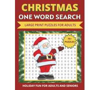 Christmas One Word Search Puzzle Book: 75+ Large Print Single-Word Search | Fun Holiday Puzzles for Adults and Seniors Featuring Festive Winter Words