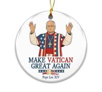 Christmas Ornament Ceramic - Pope Leo XIV Make Vatican Great Again - Funny Religious Catholic Xmas Tree Decoration, Patriotic Collectible
