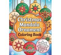 Christmas Ornament Mandala: Coloring Book (Christmas Activity Books)