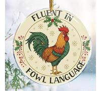 Christmas Ornaments Decorations - 3.6 in Acrylic - Gag Nasty Naughty Gifts - White Elephant - Stocking Stuffers (Chicken Fluent in Fowl Language 2)