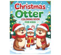 Christmas Otter Coloring Book for Kids, Cute & Adorable Birds, Designed with Clean, Bold Lines, Easy to Color: Christian Christmas Coloring Book, Kids ... Hollies, Decorations, Christmas Snowflakes