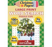 Christmas Pagent Large Print Word Search: Word Search book with Large Print, perfect for fans of the Christmas pagent or Christmas play, Nativity ... | 100+ puzzles…Ideal for Christmas, Vacati