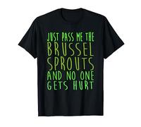 Christmas Pass Me The Brussel Sprouts T-Shirt