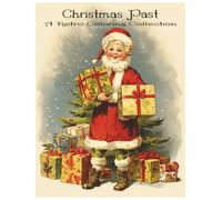 Christmas Past: A Retro Coloring Collection: Nostalgic Holiday Scenes to Color and Cherish