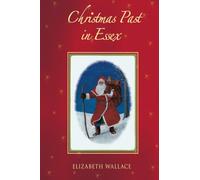 Christmas Past in Essex