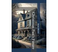 Christmas Past's Future