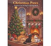 Christmas Paws - Adults: Festive Cats and Dogs Coloring Book (The Paws Collection)