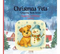 Christmas Pets: Puppies & Kittens Edition: A festive colouring adventure with cute cats, playful puppies, and cheerful holiday scenes | The perfect ... (Christmas Pets Colouring Books for Kids)