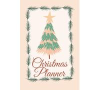 Christmas Planner * Boho* The Ultimate Log Book for Xmas: The Ultimate Christmas Planner With Shopping List * To-do List * Food Preferences Table and Many More
