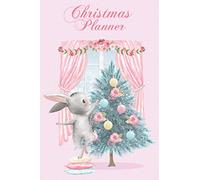 Christmas Planner: Pink Christmas - All-in-One Holiday Organizer Book - Includes: Christmas Gift List, Holiday Budget Planner, Shopping List, ... Planner, Christmas Meal Planner, and More!