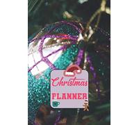 Christmas Planner: The Ultimate Organizer - with Holiday Shopping List, Gift Planner and Greeting Card Address Book Tracker for Kids and family,
