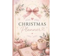 Christmas Planner: Undated Ultimate Holiday Organiser | Gift & Budget Trackers, Christmas Countdown, Weekly Plans, Shopping Lists, Meal & Party Planning & Festive Memories