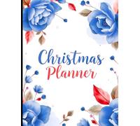 Christmas Planner with Checklist: 8.5 x 11 Holiday Organizer - 120 Pages for Gifts, Budget, Meals, Cards & Decor | Ultimate Christmas Countdown