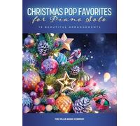 Christmas Pop Favorites for Piano Solo. Intermediate to Advanced Level