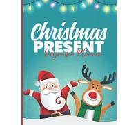 Christmas Present Organiser Planner: The Ultimate Christmas Planner & Organizer - Shopping List - Holiday Party Planner - Daily Planner - Christmas ... Weekly and Holiday Planner (Christmas Gifts)