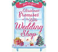 Christmas Promises at the Little Wedding Shop: Celebrate Christmas in Cornwall with this magical romance!: Celebrate Christmas in Cornwall with this magical romantic comedy!: Book 4