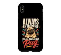 Christmas Pug Always Be Yourself Unless You Can Be a Pug Case for iPhone XS Max