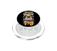 Christmas Pug Always Be Yourself Unless You Can Be a Pug PopSockets PopGrip for MagSafe