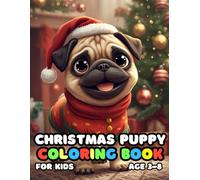 Christmas Puppy Coloring For Kid Book Age 3-8: 51 Fun and Adorable Christmas Puppy Illustrations for boys and girls