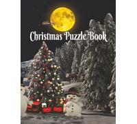 Christmas Puzzle Book: Christmas Puzzle Book with Christmas themed word searches, crossword puzzles, sudoku, and nurikabe puzzles. Great stocking stuffer. Fun for all ages