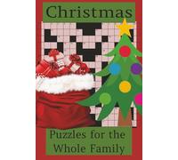 Christmas Puzzle Book: Puzzles with easy to read print about Christmas, Holidays, Joy of the Seasons and More 6x9 inch size, 100 pages, 50 puzzles. Great gift for Vacations, Holiday's and Free Times