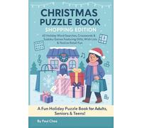 Christmas Puzzle Book: Shopping Edition 60 Holiday Word Searches, Crosswords & Sudoku Games Featuring Gifts, Wish Lists & Festive Retail Fun: A Fun Holiday Puzzle Book for Adults, Seniors & Teens!
