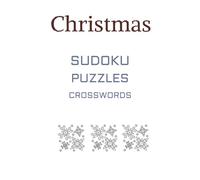 Christmas Puzzles Crosswords Sudoku Book: A funbook containing multiple puzzles, crosswords & sudoku games.