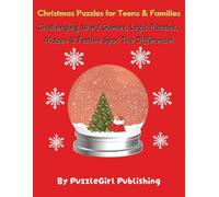 Christmas Puzzles for Teens & Families: Challenging Word Games, Logic Puzzles, Mazes & Festive Spot The Difference!