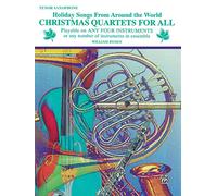 Christmas Quartets for All (Holiday Songs from Around the World): Tenor Saxophone