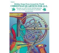 Christmas Quartets for All: Violin (Holiday Songs from Around the World) by William Ryden (1995-10-01)