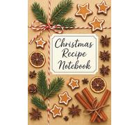 Christmas Recipe Notebook: Holiday Recipe Journal with Lined Pages and Cute Christmas Graphics - A Festive Cookbook to Record Your Recipes