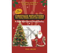 Christmas Reflections For Young Women, Adults and Seniors - A Joyful Word Search and Prayer Journey: 50 Festive Puzzles, Inspiring Verses and Peaceful Coloring Pages to Celebrate the Season