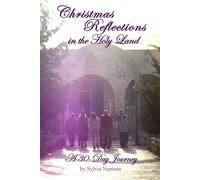 Christmas Reflections in the Holy Land: A 30-Day Journey