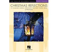 Christmas Reflections The Phillip Keveren Series - Easy Piano (The Phillip Keveren; Easy Piano)