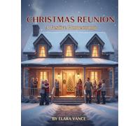 Christmas Reunion: A Festive Homecoming