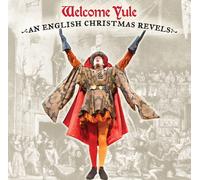 Christmas Revels Chorus - Welcome Yule: An English Christmas Revels