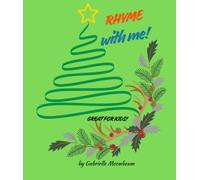 Christmas rhymes for kids. Rhyme with fun. Discover new words! Develop your vocabulary: Great book for kids 3+. Activities, drawings, fun: Enjoy ... curious children! Super simple coloring book!