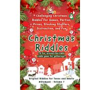 Christmas Riddles: #Stumped Volume 7 for Teens and Adults (Stumped Riddle Books: Original What-Am-I Mind-Benders, No Old Rehashed Riddles)