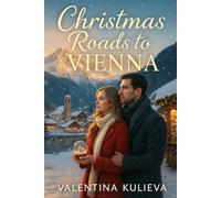 Christmas Roads to Vienna