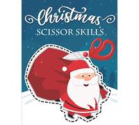 Christmas Scissor Skills: Activity Book Cutting Practice Gift for Childrens ages 4-8 - Cut Glue & Paste