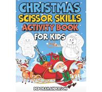 Christmas Scissor Skills Activity Book For Kids: Kids To Learn Cutting out Christmas Images