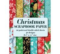 Christmas Scrapbook Paper: 20 patterned double sided sheets. 8.5" x 11" (Decorative Craft Paper)