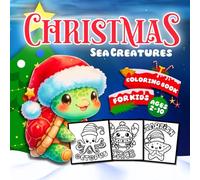 Christmas Sea Creatures: Cute & Cozy Festive Stocking Stuffers - Bold and Easy Adorable Winter Animal Characters - Hygge Vibes Relaxation Seasonal ... Toddlers and Kids (Holidays in Silly Places)