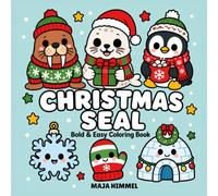 Christmas Seal - Bold and Easy Coloring Book for Kids & Adults: Simple and Cute Holiday Designs with Seals, Snowflakes, Gifts, and Cozy Scenes (Cozy Christmas Club)