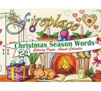 Christmas Season Words Advent Calender: Coloring Book With 24 Whimsical Illustrations For Adults, Teens and Children