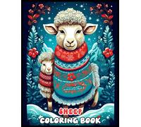 Christmas Sheep Coloring Book: Woolly Holiday Sweater Soiree Coloring Pages For Relaxing, Calming, Stress Relieving