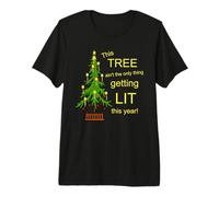 Christmas Shirt Not Only Thing Getting Lit Christmas Tree Premium T-Shirt