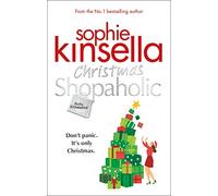 Christmas Shopaholic: The brilliant laugh-out-loud festive novel from the Number One bestselling author (Shopaholic, 9)