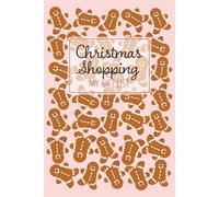 Christmas Shopping - My Gift List: Keep Your Christmas Gifting Organized and Under Budget