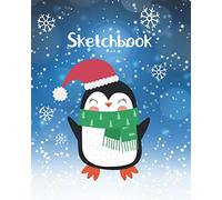 Christmas Sketchbook: Sketchbook for Drawing, Large Sketch Pad for Drawing Unruled Composition Notebook for Kids (Holiday Penguin Cover)